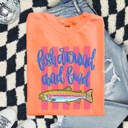 Fish Around and Find Comfort Colors Graphic Tee 2