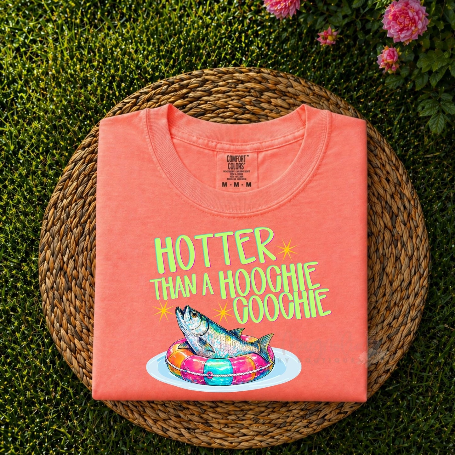 Hotter Than a Hoochie Coochie Tee Fish