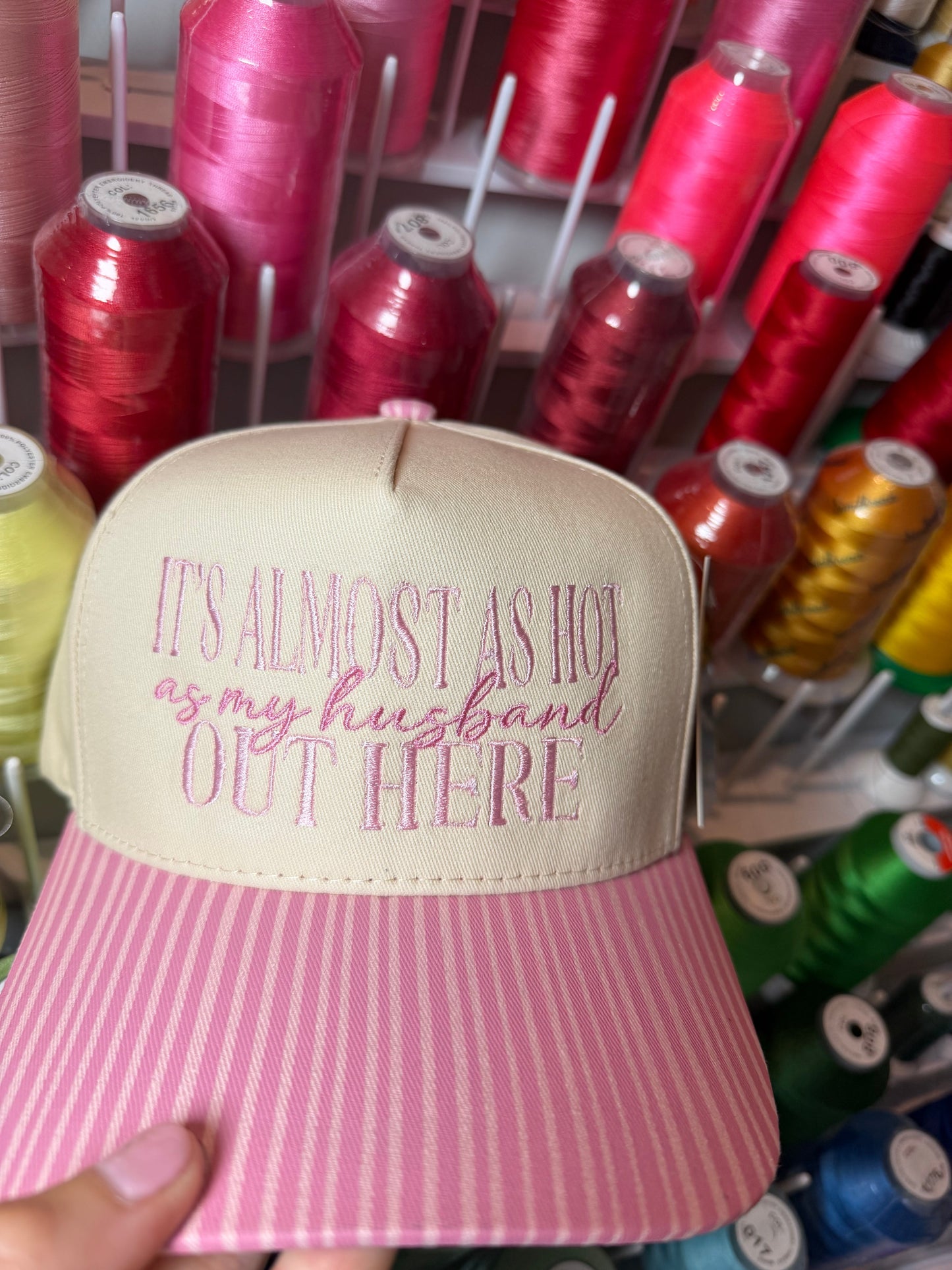It's Almost As Hot As My Husband Out Here Trucker Hat