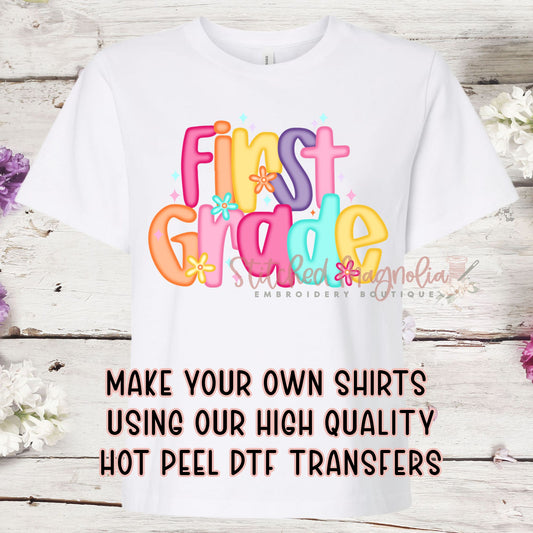 Single DTF Transfer - First Grade Flowers | Heat Press Ready