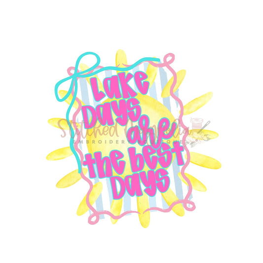 Lake Days Are the Best Days PNG Digitial File